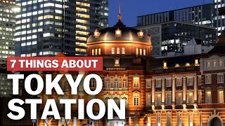 7 Things to know about Tokyo Station  japanguidecom [upl. by Susana]