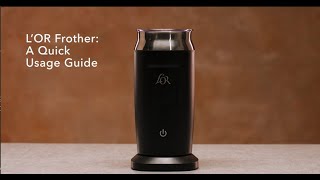 LOR Milk Frother A Quick Usage Guide [upl. by Stretch]