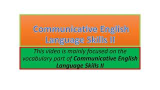 Communicative English Language Skills II vocabulary part one [upl. by Derfnam185]