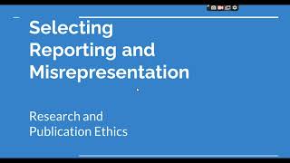 Selective Reporting and Misrepresentation of data Research and Publication ethics Phd coursework [upl. by Mackoff652]