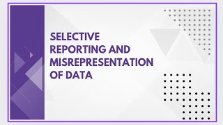 Selective reporting and misrepresentation of data [upl. by Tloc]